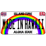 Made In Hawaii Novelty Metal License Plate 6" x 3" (BP)