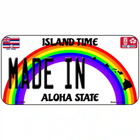 Made In Hawaii Novelty Metal License Plate LP-12560 6" x 3" (BP)