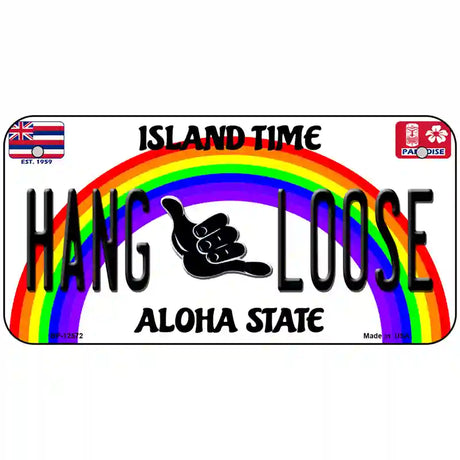 Hang Loose Hawaii Novelty Metal License Plate 6" x 3" (BP)