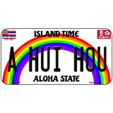 A Hui Hou Hawaii Novelty Metal License Plate 6" x 3" (BP)