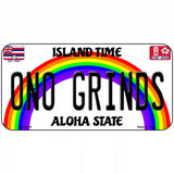 Ono Grinds Hawaii Novelty Metal License Plate 6" x 3" (BP)