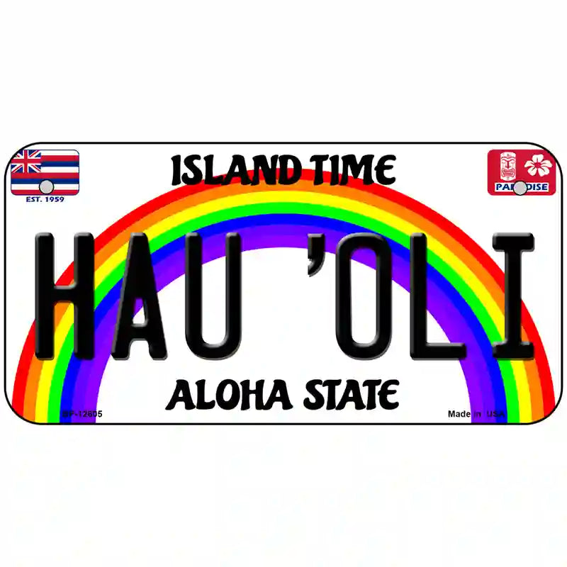 Hau Oli Hawaii Novelty Metal License Plate 6" x 3" (BP)