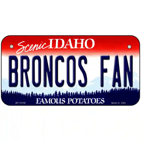 Broncos Fan Novelty Metal License Plate 6" x 3" (BP)