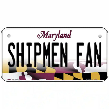 Shipmen Fan Novelty Metal License Plate Tag 6" x 3" (BP)