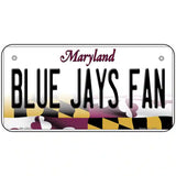 Blue Jays Fan Novelty Metal License Plate 6" x 3" (BP)