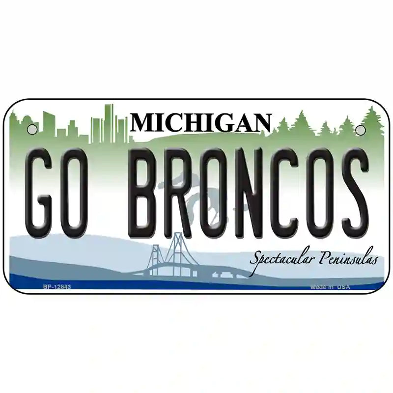 Go Broncos Michigan Novelty Metal License Plate 6" x 3" (BP)