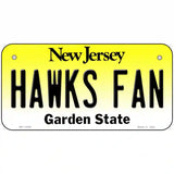 Hawks Fan New Jersey Novelty Metal License Plate LP-12884 6" x 3" (BP)