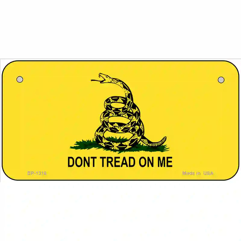 Dont Tread On Me Novelty Metal License Plate 6" x 3" (BP)