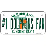 Number 1 Dolphins Fan Novelty Metal License Plate Tag 6" x 3" (BP)