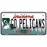 Go Pelicans Novelty Metal License Plate Tag 6" x 3" (BP)