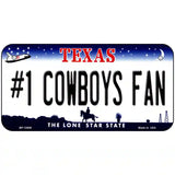 Number 1 Cowboys Fan Novelty Metal License Plate Tag 6" x 3" (BP)