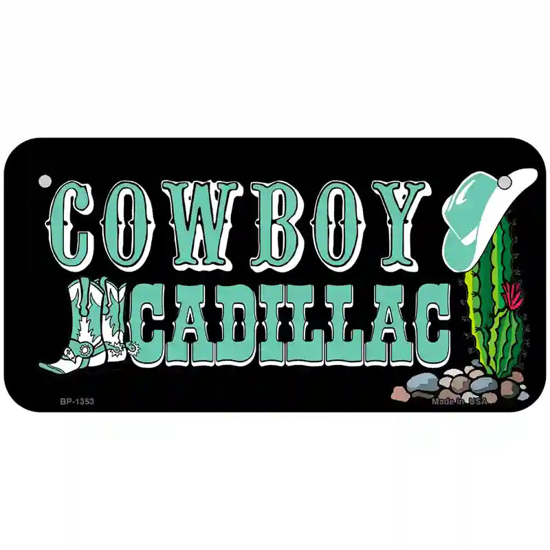 Cowboy Cadillac Novelty Metal License Plate 6" x 3" (BP)