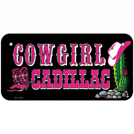 Cowgirl Cadillac Novelty Metal License Plate 6" x 3" (BP)