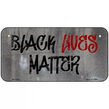 Black Lives Matter Concrete Novelty Metal License Plate Tag 6" x 3" (BP)