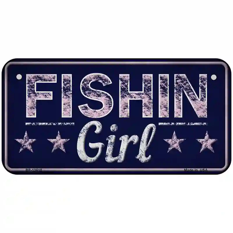 Fishin Girl Novelty Metal License Plate Tag 6" x 3" (BP)