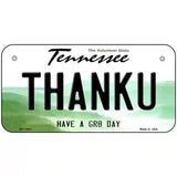 Thank You Novelty Metal License Plate Tag 6" x 3" (BP)