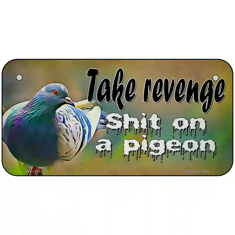 Shit On A Pigeon Novelty Metal License Plate Tag 6" x 3" (BP)