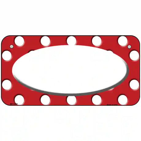 White Red Polka Dot Center Oval Metal Novelty License Plate 6" x 3" (BP)