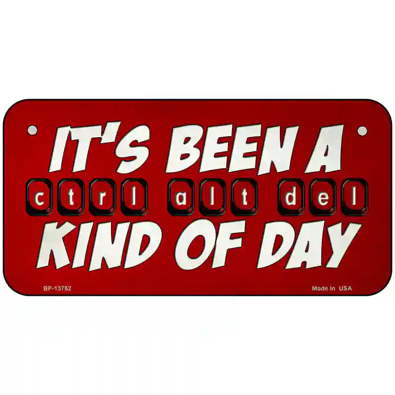 Ctrl Alt Del Day Novelty Metal License Plate Tag 6" x 3" (BP)