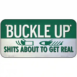 Buckle Up Novelty Metal License Plate Tag 6" x 3" (BP)