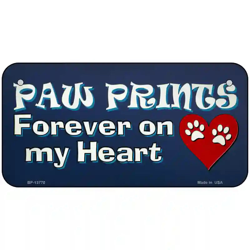 Paw Prints On My Heart Novelty Metal License Plate Tag 6" x 3" (BP)