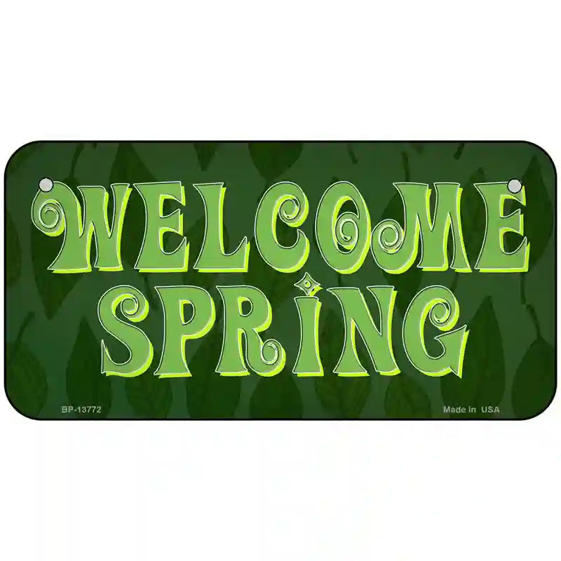 Welcome Spring Novelty Metal License Plate Tag 6" x 3" (BP)