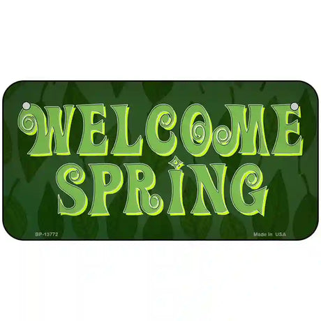 Welcome Spring Novelty Metal License Plate Tag 6" x 3" (BP)