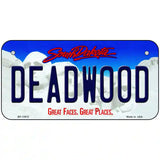 Deadwood South Dakota Novelty Metal License Plate Tag 6" x 3" (BP)