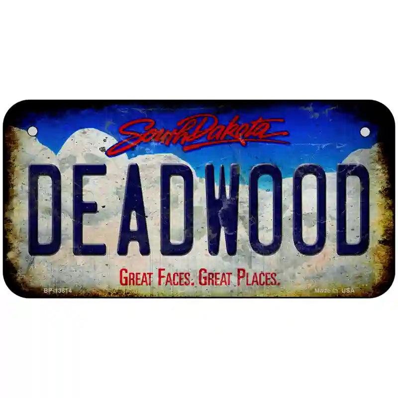 Deadwood South Dakota Rusty Novelty Metal License Plate Tag 6" x 3" (BP)