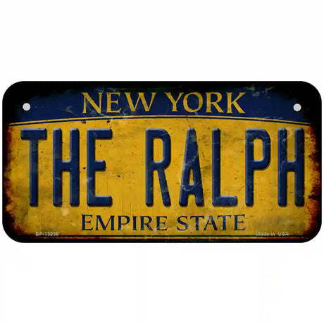 The Ralph New York Rusty Novelty Metal License Plate Tag 6" x 3" (BP)