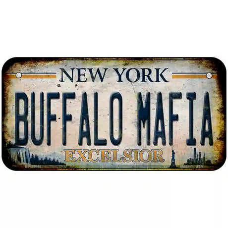 Buffalo Mafia Excelsior New York Rusty Novelty Metal License Plate Tag 6" x 3" (BP)