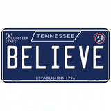 Believe Tennessee Blue Novelty Metal License Plate Tag 6" x 3" (BP)