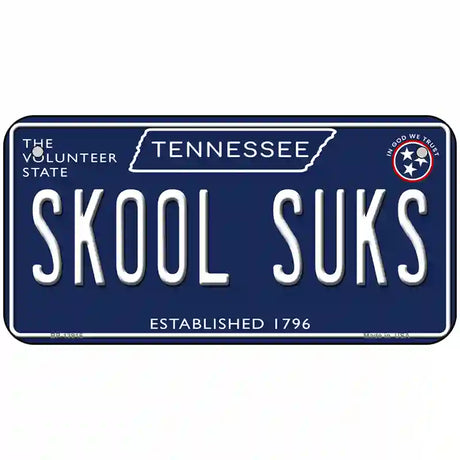 Skool Suks Tennessee Blue Novelty Metal License Plate Tag 6" x 3" (BP)