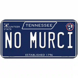 No Murci Tennessee Blue Novelty Metal License Plate Tag 6" x 3" (BP)