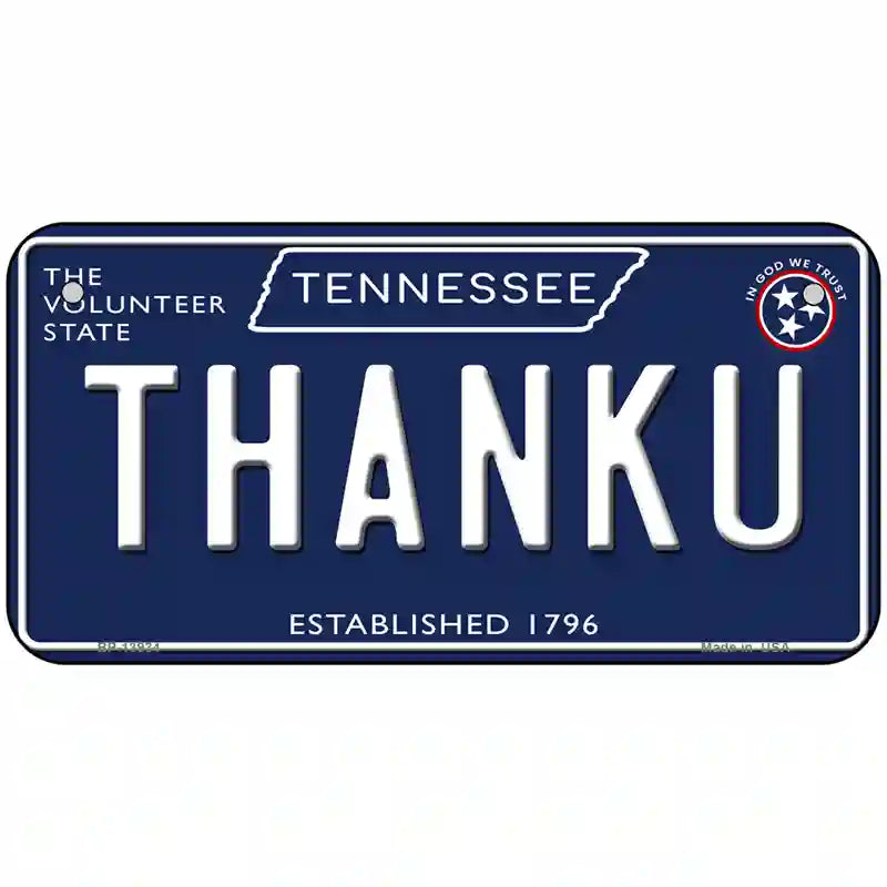 Thank U Tennessee Blue Novelty Metal License Plate Tag 6" x 3" (BP)