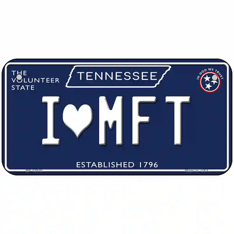 I Heart MFT Tennessee Blue Novelty Metal License Plate Tag 6" x 3" (BP)