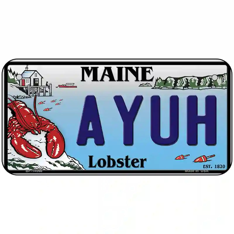 Ayuh Maine Lobster Novelty Metal License Plate 6" x 3" (BP)