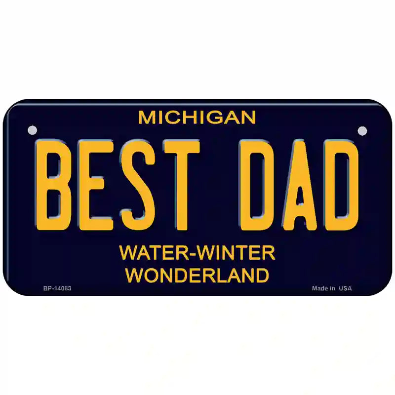 Best Dad Michigan Blue Novelty License Plate 6" x 3" (BP)