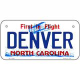 Denver North Carolina Novelty Metal License Plate 6" x 3" (BP)