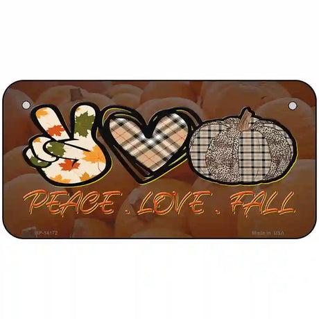 Peace Love Fall Novelty Metal License Plate 6" x 3" (BP)