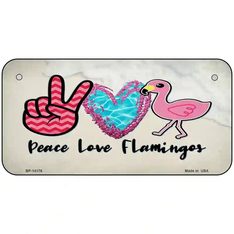 Peace Love Flamingos Novelty Metal License Plate 6" x 3" (BP)