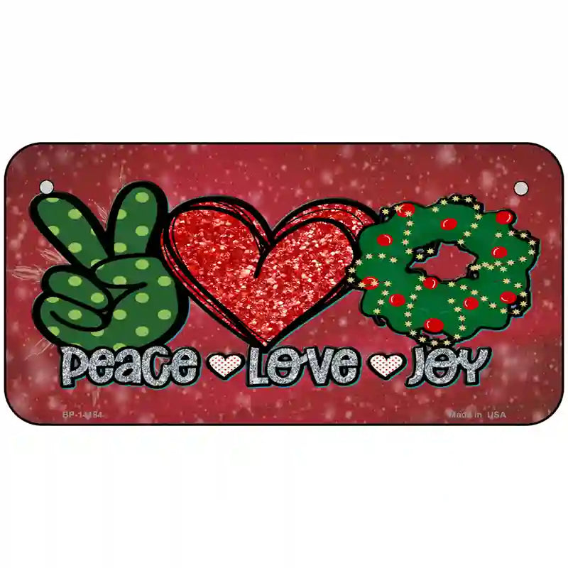 Peace Love Joy Novelty Metal License Plate 6" x 3" (BP)