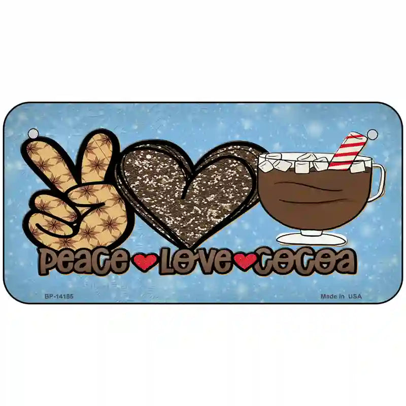 Peace Love Cocoa Novelty Metal License Plate 6" x 3" (BP)