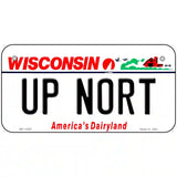 Up Nort Wisconsin Novelty Metal License Plate 6" x 3" (BP)