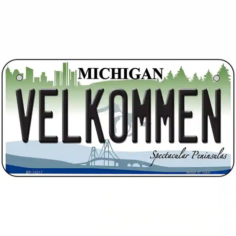 Velkommen Michigan Novelty Metal License Plate 6" x 3" (BP)