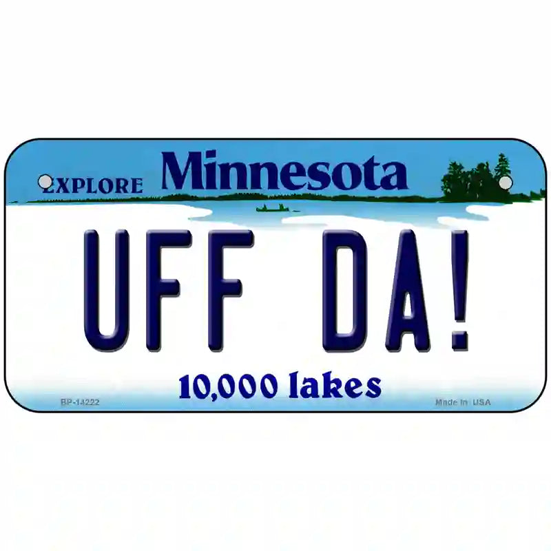 Uff Da Minnesota Novelty Metal License Plate 6" x 3" (BP)