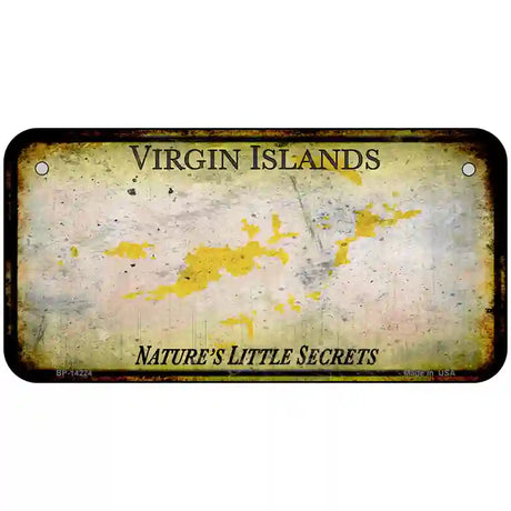 Virgin Islands Rusty Blank Novelty Metal License Plate 6" x 3" (BP) / Yes