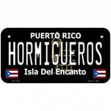 Hormigueros Puerto Rico Black Novelty Metal License Plate 6" x 3" (BP)