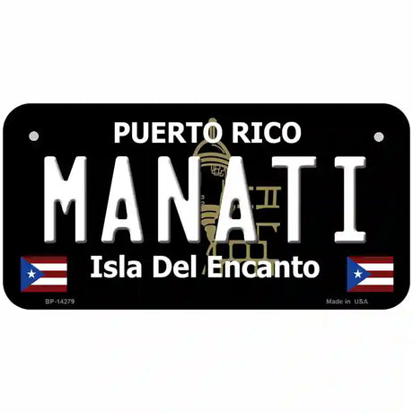 Manati Puerto Rico Black Novelty Metal License Plate 6" x 3" (BP)