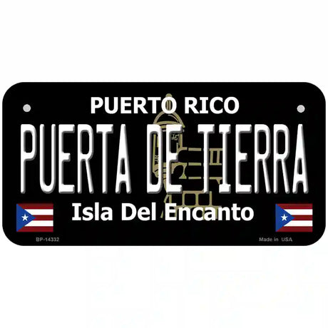 Puerta De Tierra Puerto Rico Black Novelty Metal License Plate 6" x 3" (BP)